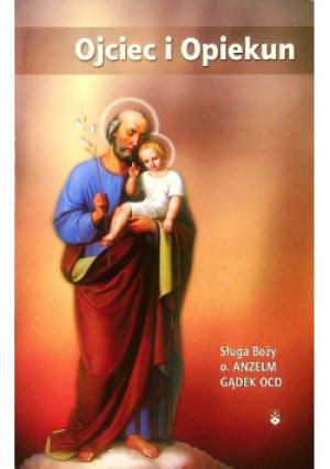 Ojciec i Opiekun - Praca Zbiorowa - książka  wyd. 2008