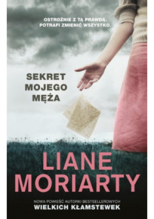 Sekret mojego męża - Liane Moriarty - książka  wyd. 2021