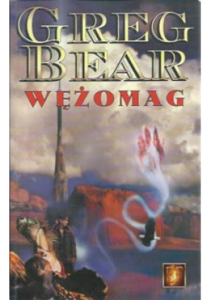 Wężomag - Greg Bear - książka fantasy wyd. 1997