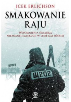 Smakowanie raju - Icek Erlichson - książka  wyd. 2010