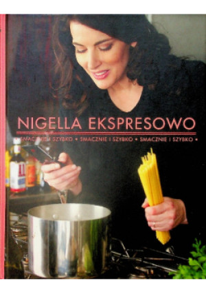 Nigella ekspresowo - Nigella Lawson - książka  wyd. 2008
