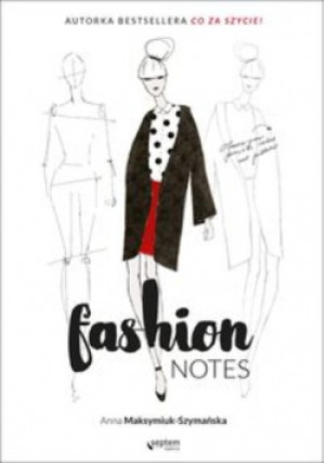 Fashion notes - Anna Maksymiuk - Szymańska - książka  wyd. 2016