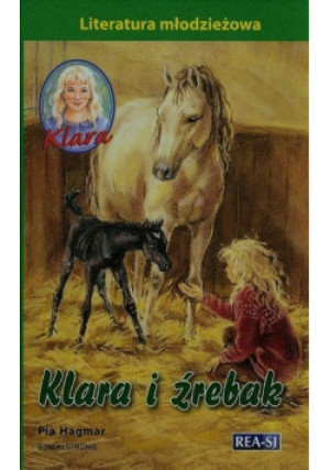 Klara i źrebak Tom 12 - Pia Hagmar - książka  wyd. 2014
