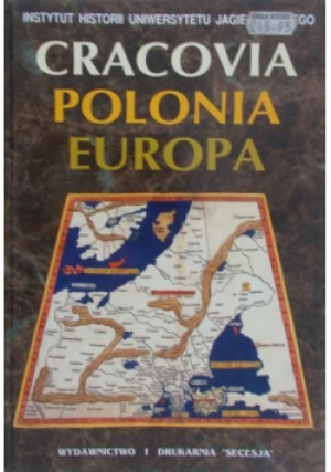 Cracovia Polonia Europa - Praca Zbiorowa - książka historyczna wyd. 1995