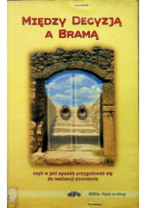 Między decyzją a bramą - Roman Rusek - książka  wyd. 2001