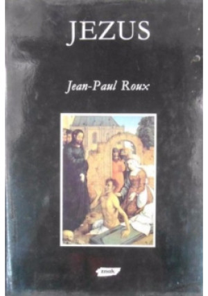 Jezus - Jean-Paul Roux - książka  wyd. 1995