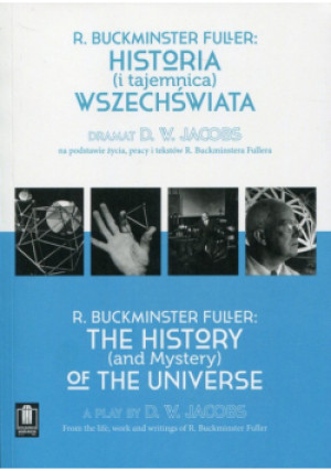 Historia i tajemnica wszechświata - R. Buckminster Fuller - książka  wyd. 2016