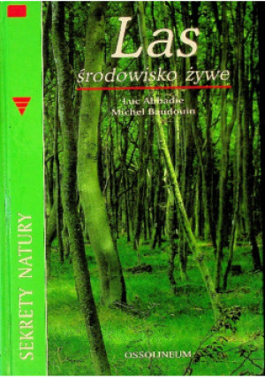 Las Środowisko żywe - Michel Baudouin - książka  wyd. 2006