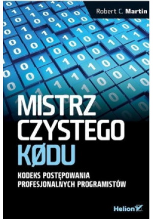Mistrz czystego kodu - Robert C. Martin - książka  wyd. 2017