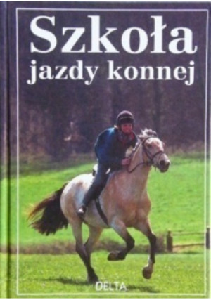 Szkoła jazdy konnej Część 1 - książka  wyd. 2009