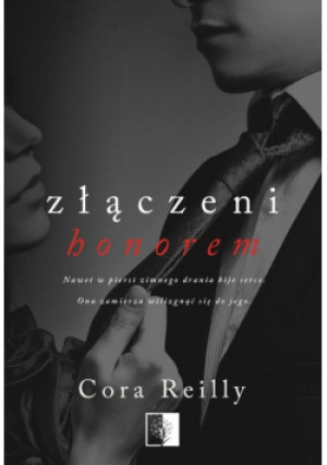 Born in Blood Mafia Chronicles Tom 1 Złączeni honorem - Cora Reilly - książka  wyd. 2019