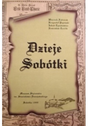 Dzieje Sobótki - Wojciech Fabisiak - książka historyczna wyd. 1999