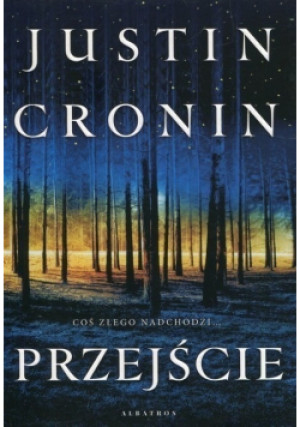 Przejście - Justin Cronin - książka  wyd. 2019