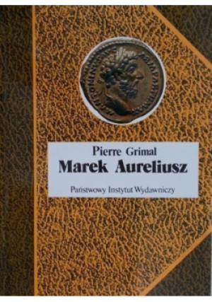 Marek Aureliusz - Pierre Grimal - książka historyczna wyd. 1997