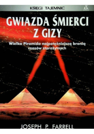 Gwiazda śmierci z Gizy - Joseph Farrell - książka historyczna wyd. 2003