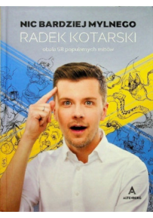Nic bardziej mylnego - Radek Kotarski - książka  wyd. 2018