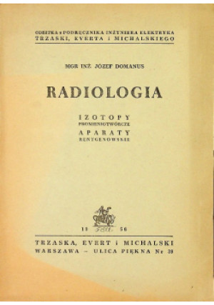 Radiologia - Józef Domanus - książka  wyd. 1956