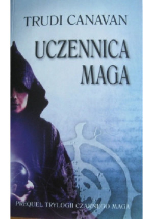 Uczennica maga - Trudi Canavan - książka fantasy wyd. 2011