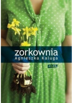 Zorkownia - Agnieszka Kaluga - książka  wyd. 2014