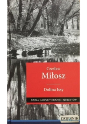Dzieła najwybitniejszych noblistów Tom 6 Dolina Issy - Czesław Miłosz - książka  wyd. 2007