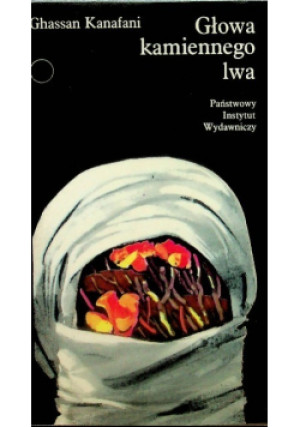 Głowa kamiennego lwa - Ghassan Kanafani - książka  wyd. 1982