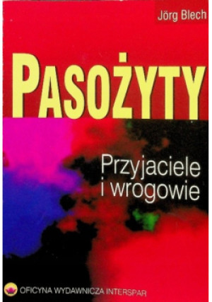 Pasożyty - Jorg Blech - książka  wyd. 2000