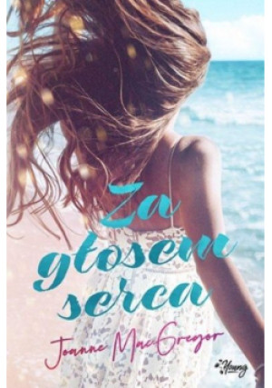 Za głosem serca - MacGregor Joanne - książka  wyd. 2019