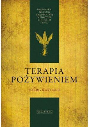 Terapia żywieniem - Joerg Kastner - książka  wyd. 2014