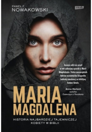 Maria Magdalena - Paweł F. Nowakowski - książka  wyd. 2019