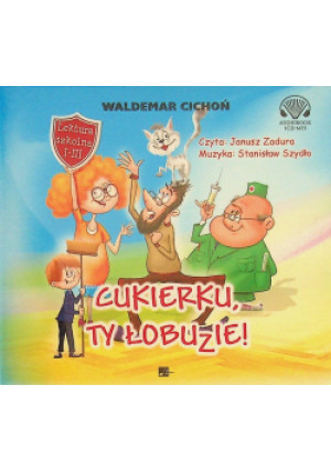 Cukierku Ty łobuzie AUDIOBOOK - książka