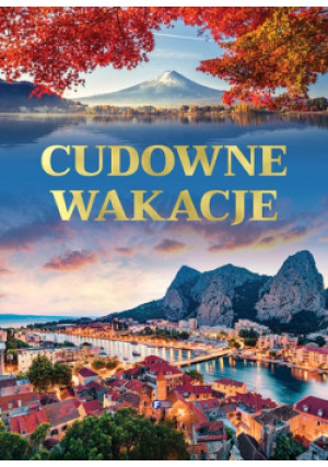 Cudowne wakacje - książka  wyd. 2023