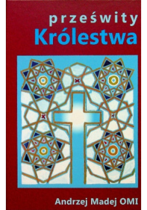 Prześwity królestwa - Andrzej Madej - książka  wyd. 2020