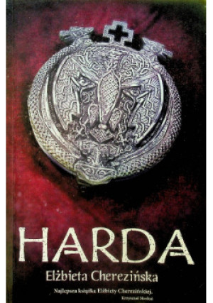 Harda - Elżbieta Cherezińska - książka historyczna wyd. 2016