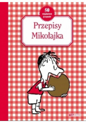 Przepisy Mikołajka - Rene Goscinny - książka  wyd. 2011