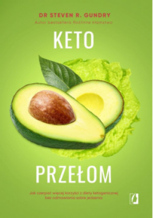 Keto przełom - Steven Gundry - książka  wyd. 2024