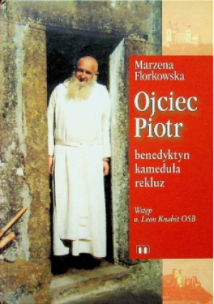 Ojciec Piotr - Marzena Florkowska - książka  wyd. 2004