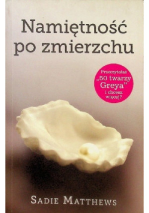 Namiętność po zmierzchu - Sadie Matthews - książka  wyd. 2013