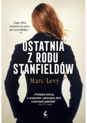 Ostatnia z rodu Stanfieldów - Marc Levy - książka  wyd. 2018
