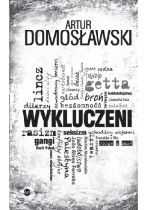 Wykluczeni - Artur Domosławski - książka historyczna wyd. 2016