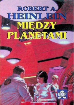 Między planetami - Robert A. Heinlein - książka fantasy wyd. 1993