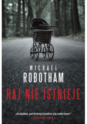Raj nie istnieje - Michael Robotham - książka  wyd. 2018