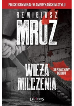 Wieża milczenia - Remigiusz Mróz - książka  wyd. 2016
