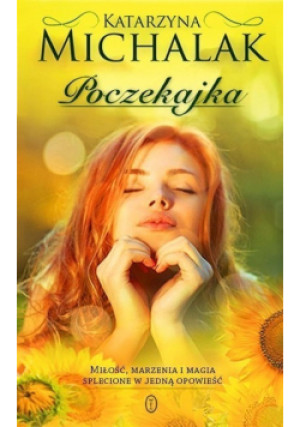 Poczekajka - Katarzyna Michalak - książka  wyd. 2016