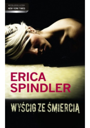 Wyścig ze śmiercią - Erica Spindler - książka  wyd. 2014