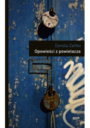 Opowieści z powielacza - Dorota Zańko - książka  wyd. 2008