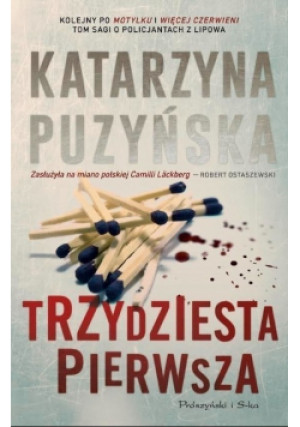 Trzydziesta pierwsza - Katarzyna Puzyńska - książka  wyd. 2015