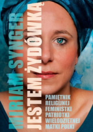Jestem Żydówką - Miriam Synger - książka  wyd. 2023
