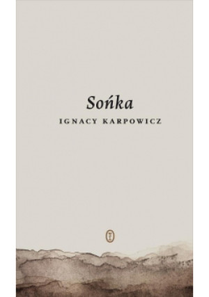 Sońka - Ignacy Karpowicz - książka  wyd. 2014
