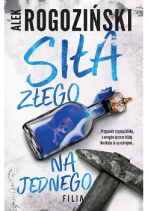 Siła złego na jednego - Alek Rogoziński - książka  wyd. 2023