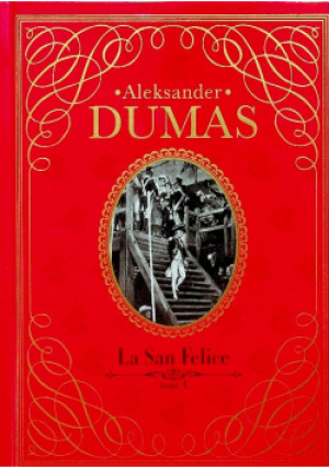 La San Felice Tom 4 - Aleksander Dumas - książka  wyd. 2014